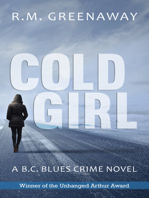 Title details for Cold Girl by R.M. Greenaway - Available